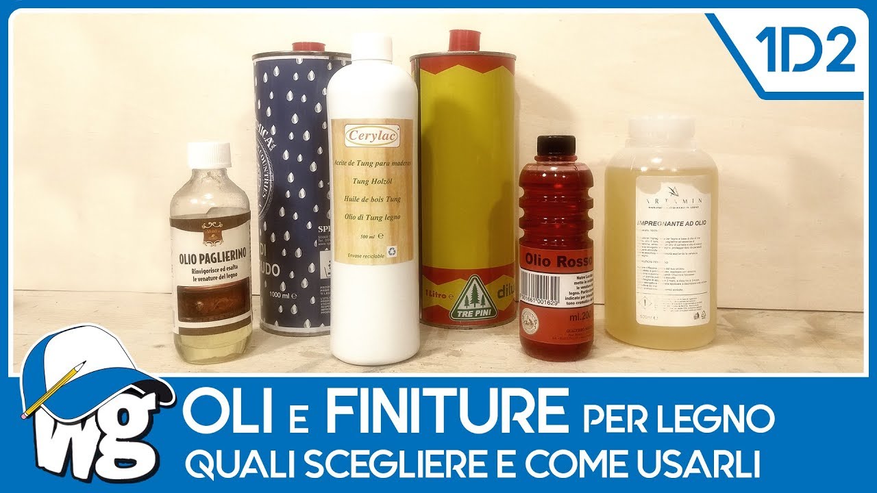 Olio per legno - Quale scegliere e come usarlo (1D2) 