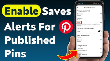 How To Enable Saves Notifications For Published Pins On Pinterest (Updated)