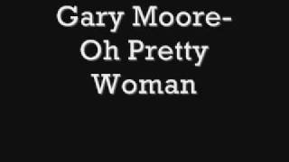 Gary Moore, oh pretty woman chords