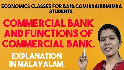 Commercial Banks and Functions of Commercial Banks # MALAYALAM EXPLANATION.