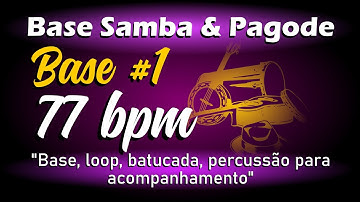 Loop Pagode 77bpm (BASE #1) / Base Pagode / Percussão para Acompanhamento Samba e Pagode