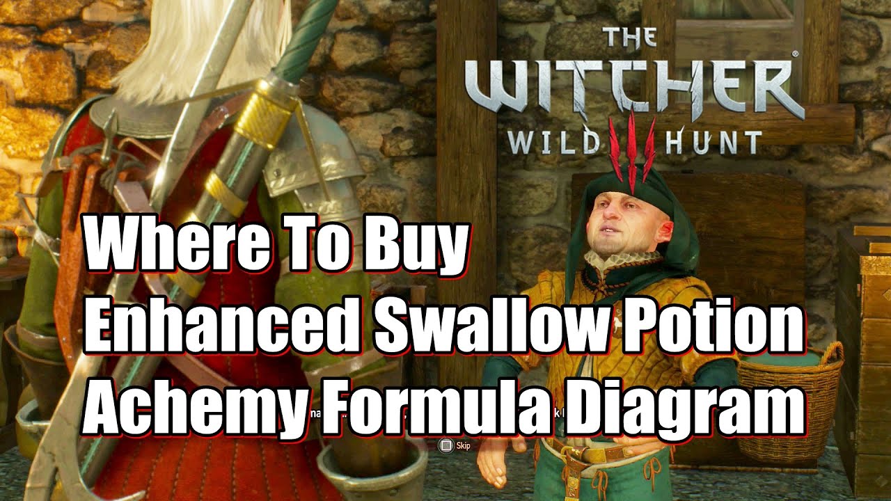 Where To Buy Enhanced Swallow Potion Diagram inThe Witcher 3 Wild Hunt