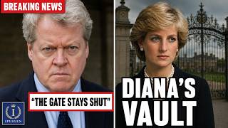 Charles Spencer Reportedly STRIKES Back After SHOCKING Diana Documentary Plan! Vault Stays SEALED!