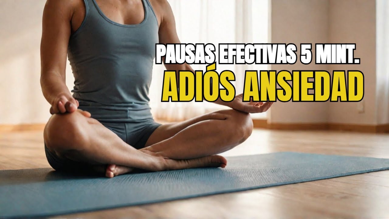 5 MINUTOS de PAUSAS diarias que REDUCEN tu Ansiedad - YouTube