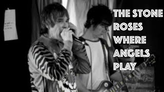 The Stone Roses-Where Angels Play