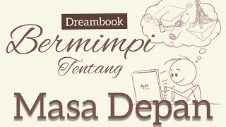 Dream Book : “Bagaimana Bermimpi Tentang Masa Depan?”