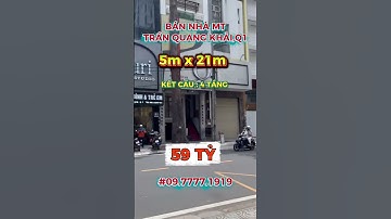 BÁN NHÀ MẶT TIỀN ĐƯỜNG TRẦN QUANG KHẢI QUẬN 1. Giá 59 TỶ