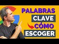 Tutorial Completo sobre Palabras Clave en Google Ads | Cómo escoger una palabra y cuando utilizarlas