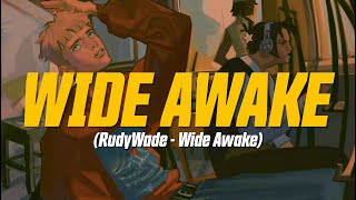 RudyWade - Wide Awake (Lyric Video)