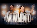 AVIVAMENTO (Ao Vivo) - Elizeu Negrinne, Carol Braga