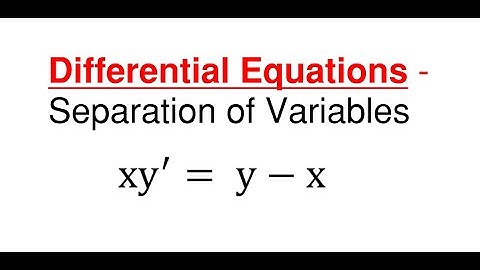 A Nice Problem. How to Solve Differential Equations  – Separation of Variables Part 6