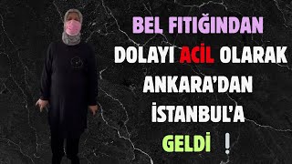Bel Fitiğindan Dolayi Aci̇l Olarakankaradan İstanbula Geldi̇