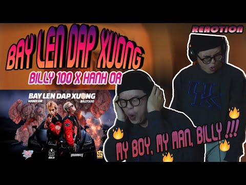Billy100 & Hành OR (ft. DONAL) | BAY LEN DAP XUONG | MY BOY, MY MAN, BILLY !!! | (CHOKIE Reaction !)