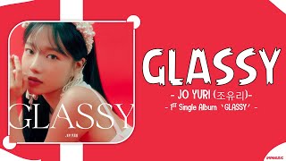 JO YURI (조유리) - 'GLASSY' | Easy Lyrics