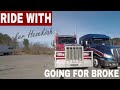 Ride With Trucker Hezekiah: Going for Broke