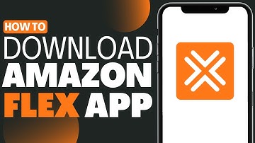 How To Download Amazon Flex App On Android - Full Guide 2023