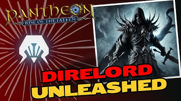 Dire Lord Unleashed! A Pantheon Class Overview