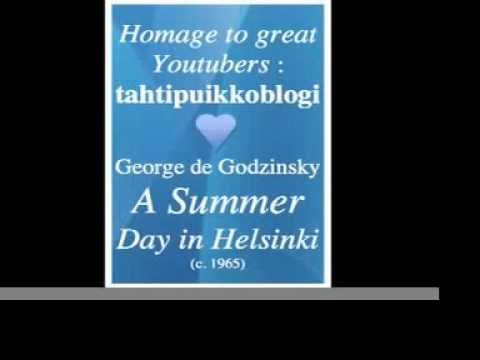 George de Godzinsky :  A Summer Day in Helsinki  -...
