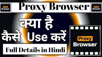 proxy Browser app || proxy Browser app kaise use kare || how to use proxy Browser app