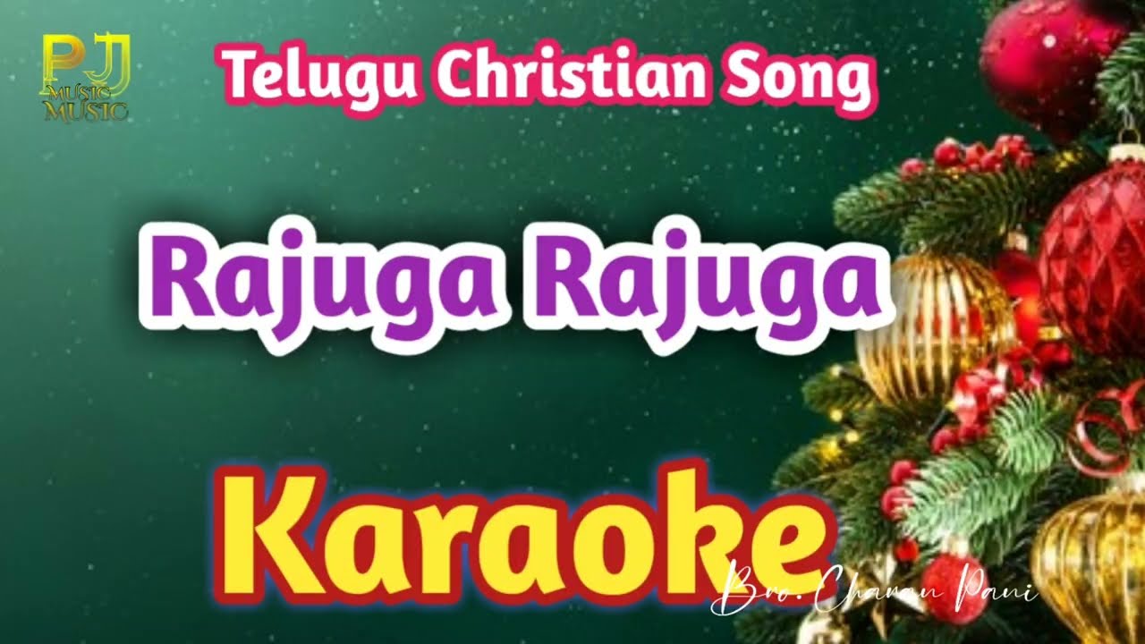 Telugu Christmas Song Rajuga Rajuga Karaoke