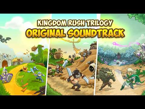 Kingdom Rush Trilogy Full OST to Get Nostalgic