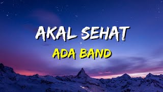ADA Band - Akal Sehat (Lirik)
