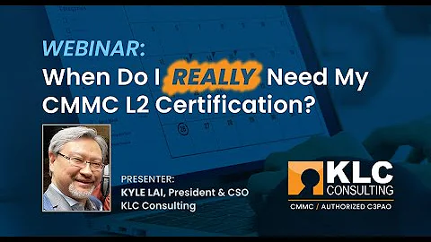 Knowing When the CMMC Level 2 Certification is Required (Ask the Experts)