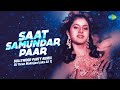 Saat samundar paar remix  dj tarun makhijani aka dj t  sadhana sargam  bollywood party remix