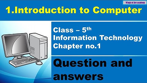 1.Introduction to Computer - Exercise | Class 5th Information Technology | Chapter no.1 Q & A