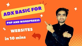 ADX Basics for PHP and  WordPress - A Beginners Guide to WordPress PHP and WordPress