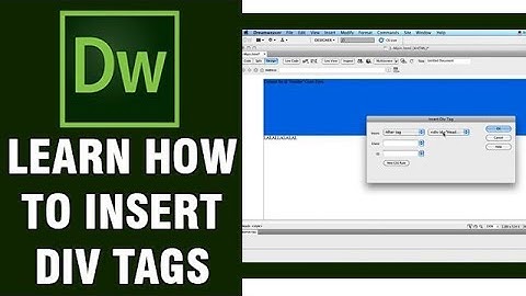 Adobe Dreamweaver Tutorial | Learn How To Insert DIV Tags In Dreamweaver | Digital Teacher