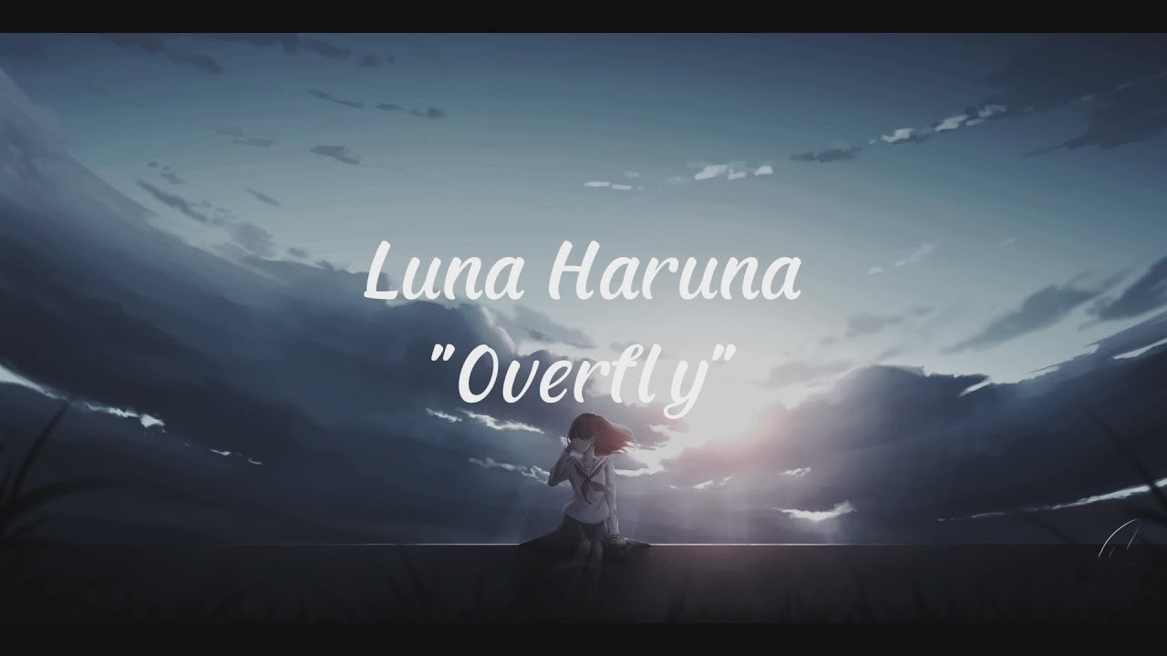 Luna Haruna Overfly Lyric + Chord YouTube
