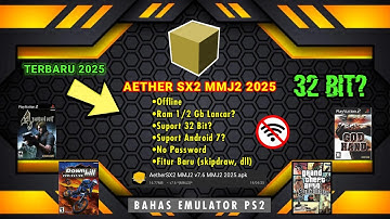 WOW!! KENAPA GAK COBA PAKE INI? SUPPORT 32 BIT? Munculnya Emulator PS2 Terbaru 2025 | AetherSx2 MMJ2