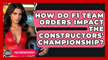 How Do F1 Team Orders Impact The Constructors