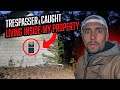 **thief Caught Sneaking Onto My Property!