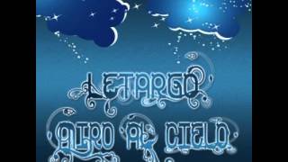 Video thumbnail of "Letargo - Miro al cielo"