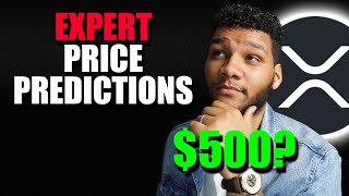Top EXPERT #XRP Price Predictions On The Internet || Up to $500 Per Coin