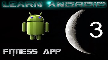 Learn Android. Fitness App #3. Starting with the backend logic