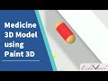 Creating 3D model of a Medicine Tablet using Paint 3D