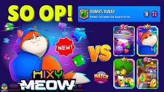 NEW LEGENDARY BOOSTER MIXY MEOW WITH INSANE POWER | Match Masters Bombs Away + Super Sized