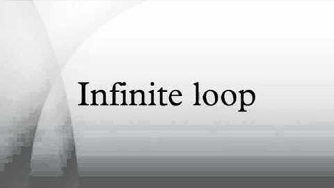 Infinite loop