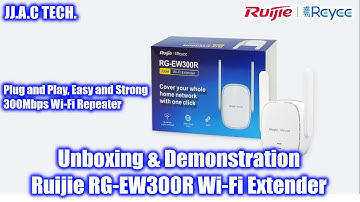 Ruijie RG-EW300R 300Mbps Wi-Fi Extender - Unboxing & Demonstration