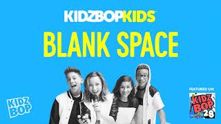 KIDZ BOP Kids   Blank Space KIDZ BOP 28