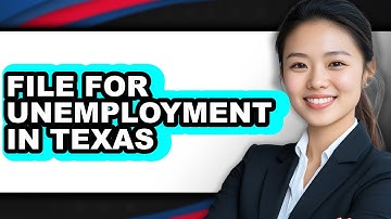 How to File for Unemployment in Texas - Step By Step
