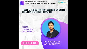Episode 1.12: SFMC Bootcamp: Data Cloud: Segmentation & Activation