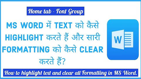 MS Word-Home Tab-Font Group-Highlighting text-Mouse  highlighter-Clear Formatting| In Hindi
