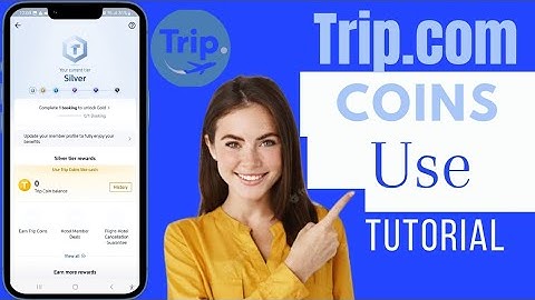 How To Use Trip.com Coins | Use Trip Coins