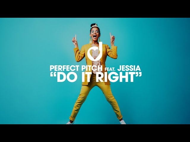 Perfect Pitch feat. Jessia - Do It Right