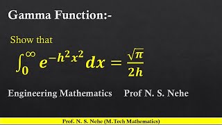 Gamma Function Ex Show that integration over 0 to infinity e^-h^2x^2 dx = root pi upon 2h