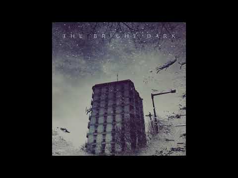 The Bright Dark - MMXX (2021) (New Full Album)